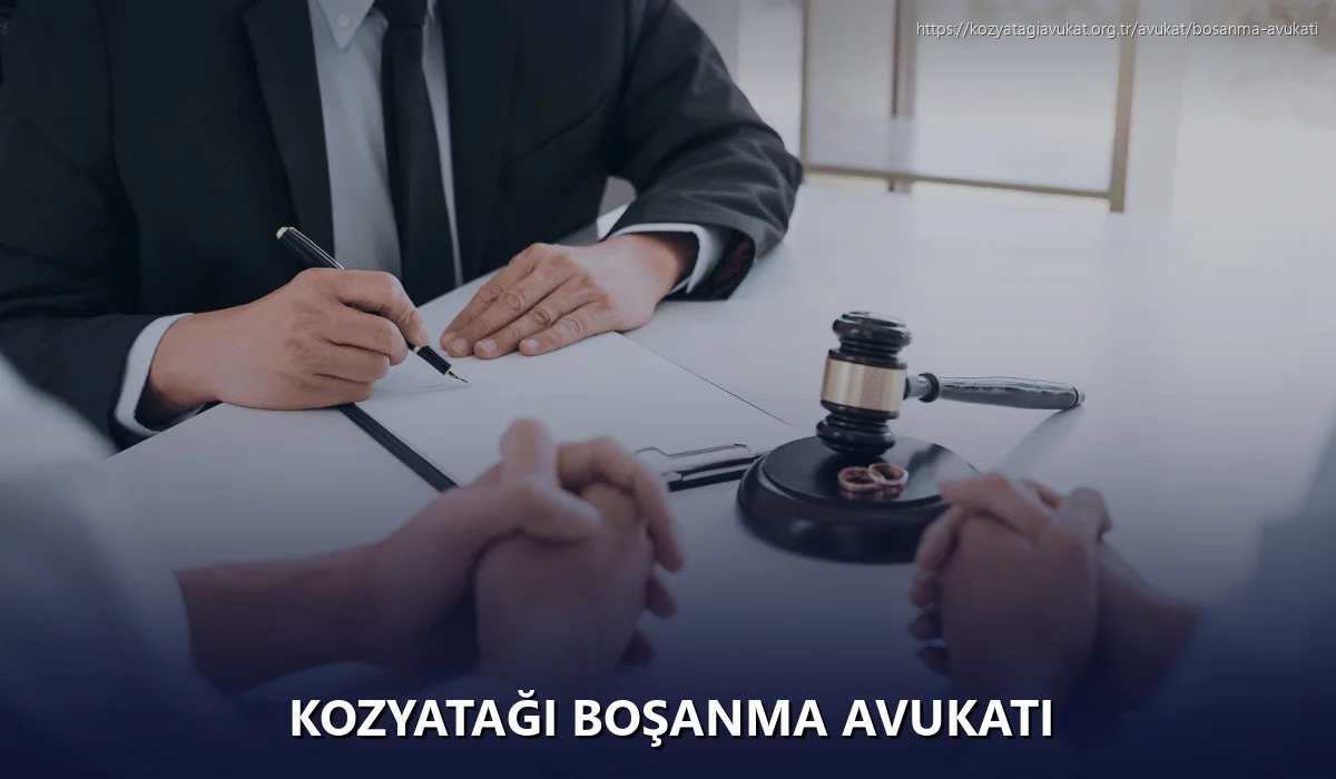 Kozyatağı Boşanma Avukatı