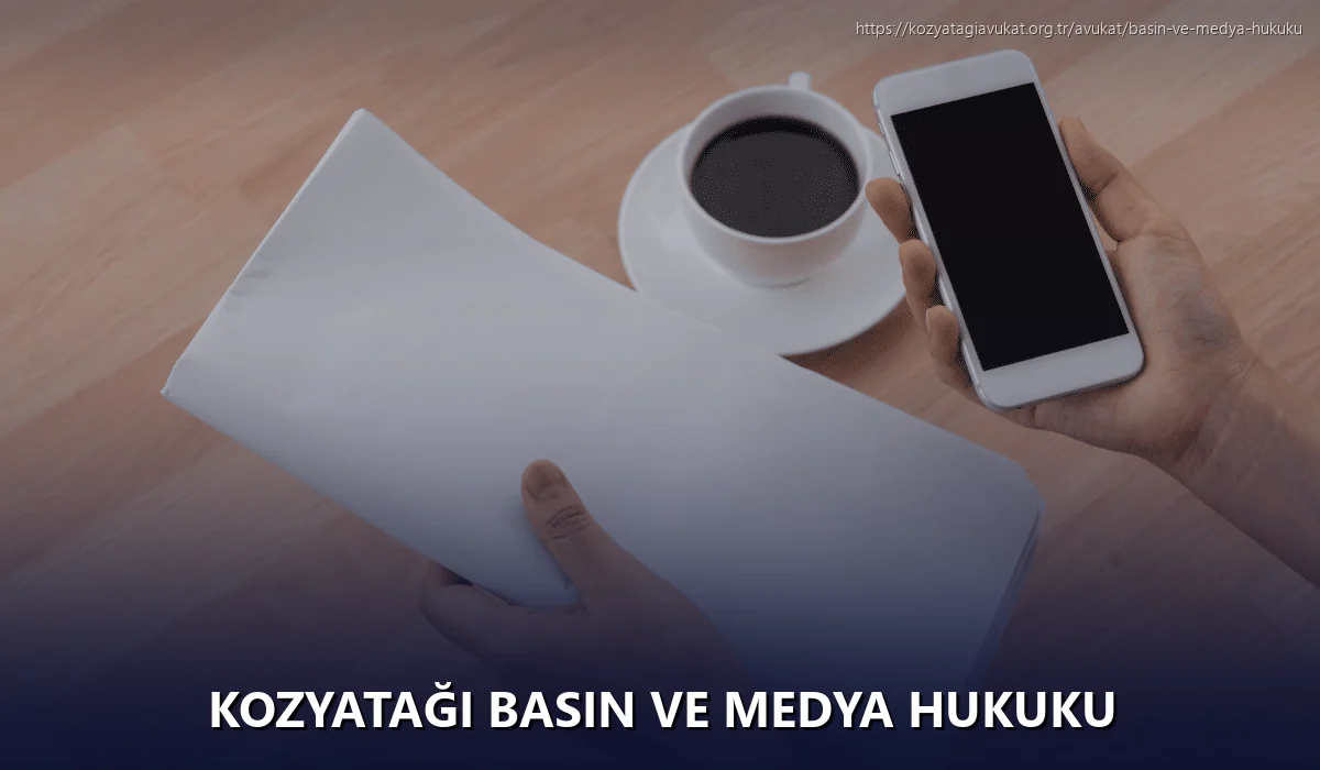 Kozyatağı Basın ve Medya Hukuku