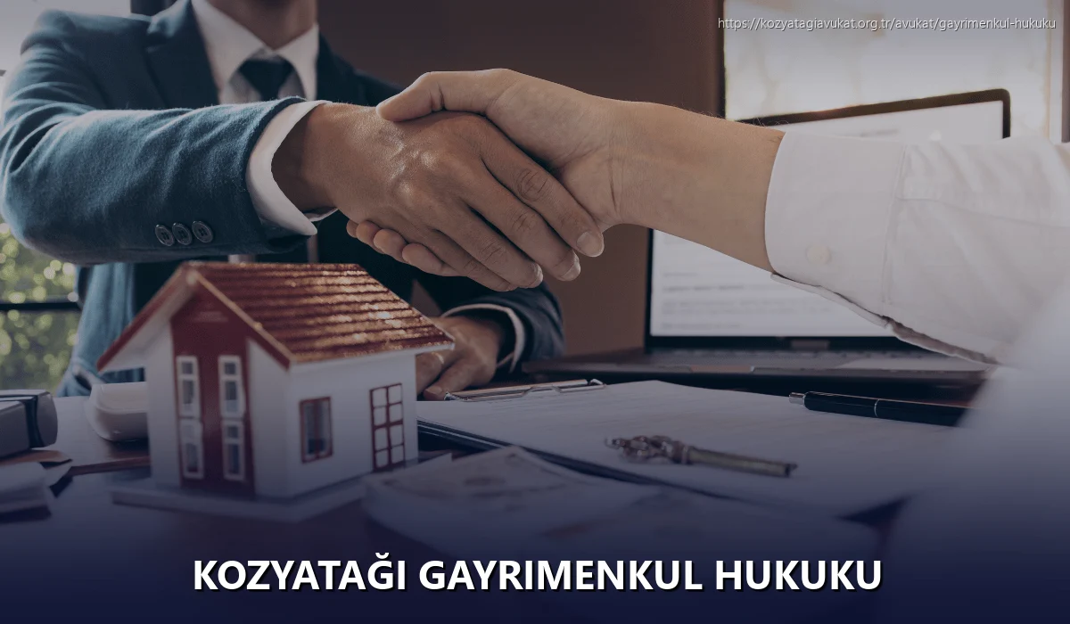 Kozyatağı Gayrimenkul Hukuku