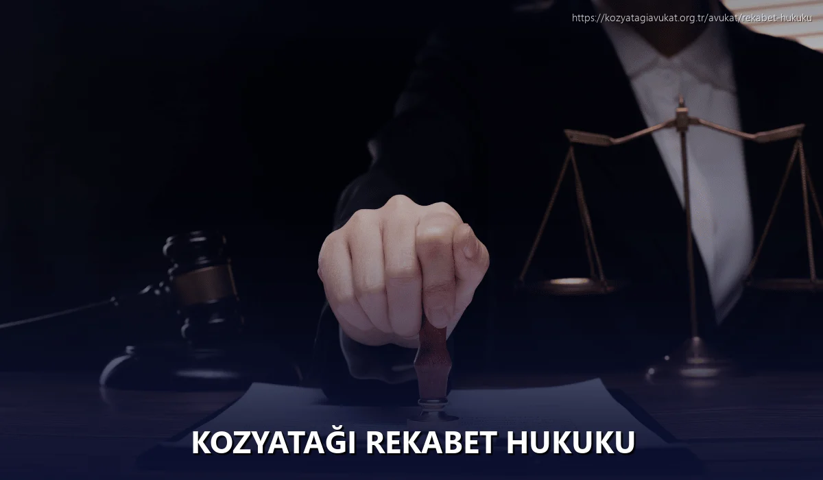Kozyatağı Rekabet Hukuku