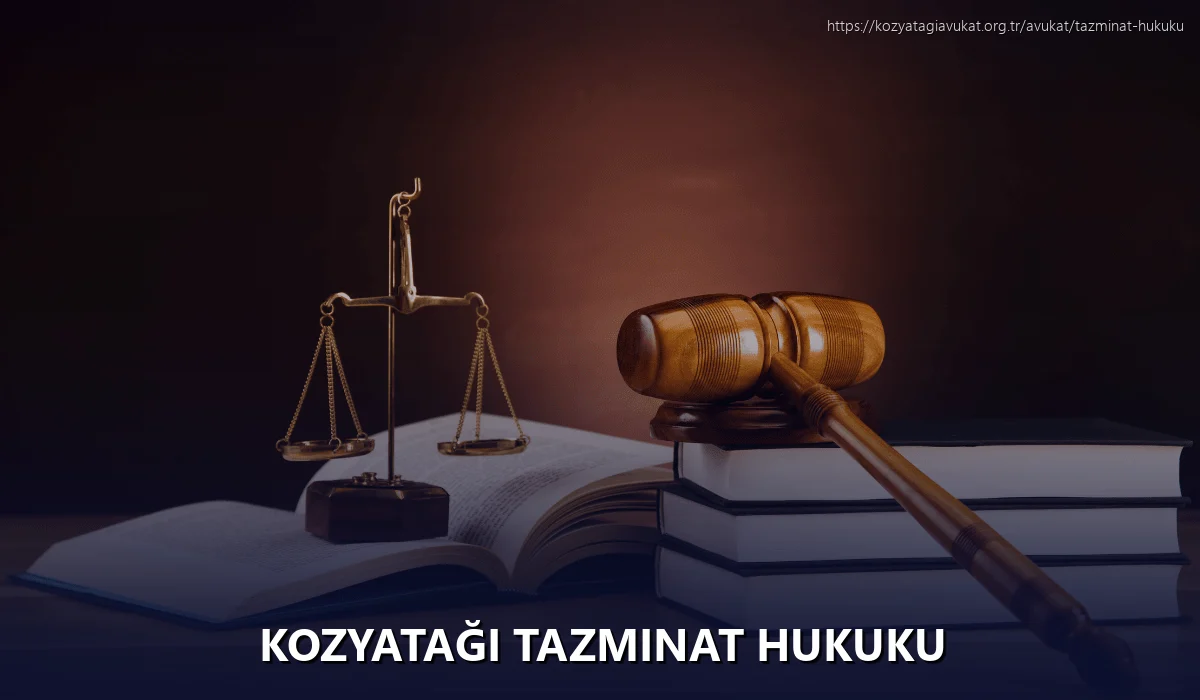 Kozyatağı Tazminat Hukuku