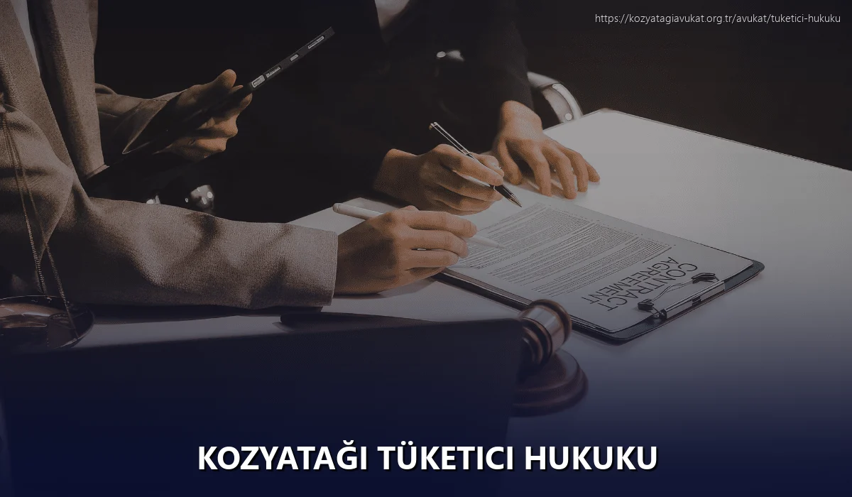Kozyatağı Tüketici Hukuku